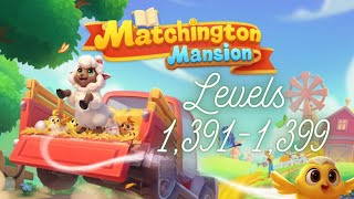 Matchington Mansion Levels 13911399 [upl. by Rillis192]