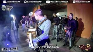 Javier Rosas Con Banda En Vivo 2017  Cuadros de Adobe [upl. by Zacharias]