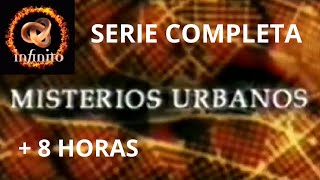 MISTERIOS URBANOS 1999  Serie Completa 8 HORAS  Canal Infinito VHS lostmedia [upl. by Phebe]