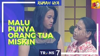 FULL Terobsesi Jadi Kaya Sampai Lupa Orang Tua  RUMAH UYA 301018 [upl. by Vez]