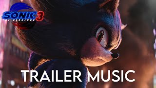 Sonic The Hedgehog 3  OFFICIAL TRAILER MUSIC [upl. by Prosperus]