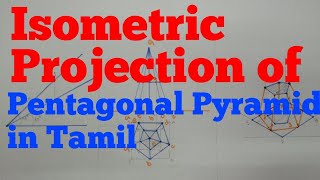 Isometric projection of a pentagonal pyramid in tamil engineering graphics [upl. by Tulley431]