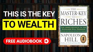 THE MASTER KEY to RICHES by Napoleon Hill Detailed Book Summary [upl. by Hickie]