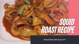 Squid Roast Recipe  A Unique Kerala Style Squid Roast  Indian Calamari Recipe  Kanava  Koonthal [upl. by Ujawernalo522]