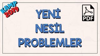 Yeni Nesil Problemler  Kamp2019 [upl. by Weiss]