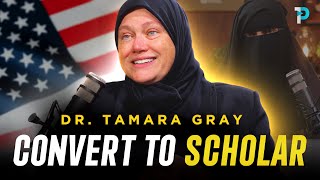 How an American Woman Became a Muslim Scholar  Dr Tamara Gray [upl. by Caterina]