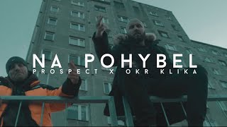 Prospect  NA POHYBEL feat OKR KLIKA prod KOKE FIN [upl. by Urbanna]