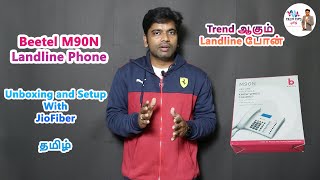 Beetel M90N Landline Phone ☎️  Unboxing and Setup with Jio Fiber  🔥 வாங்கலாமா [upl. by Gavin47]