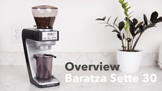 Video Overview  Baratza Sette 30 [upl. by Louth]