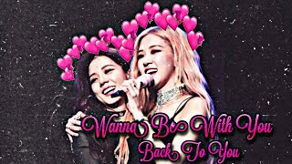 Chaesoo Oneshot  Wanna Be With You  Final  • back to you • [upl. by Erida487]