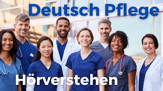 Deutsch B2 Pflege Hörverstehen 🎧 💉Deutsch im Krankenhaus 42  Hören B2 Telc Pflege  Deutsch lernen [upl. by Letsirc]