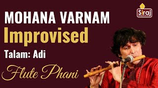 Mohana Varnam Improvised  Carnatic Flute  By Flute Phani [upl. by Emia]