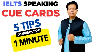 IELTS Speaking CUE Cards  5 Tips To Speak For 1 Minute By Asad Yaqub [upl. by Lenej]