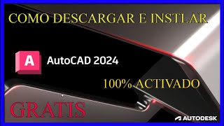 ✅ Como instalar AutoCAD 2024 Activado Legal con Licencia Educativa [upl. by Arob937]