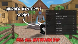 BEST Murder Mystery 2 Script Pastebin 2024  Kill All AutoFarm ESP [upl. by Gleason540]