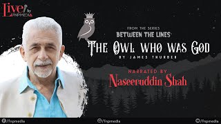 The Owl Who Was God By James Thurber  Narrated By Naseeruddin Shah  FNP Media [upl. by Xxam804]