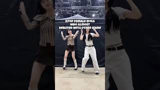 Kpop female idols who almostDebuted With other name kpop shortsviral [upl. by Luthanen]