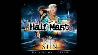 Empire of the sun  Half Mast [upl. by Aevin]