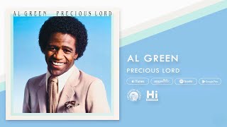 Al Green  Precious Lord Official Audio [upl. by Aleras567]