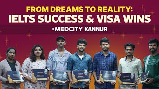 IELTS Success amp Visa Wins  Medcity Kannur  91 9961919293  91 8086776222 [upl. by Rosio382]