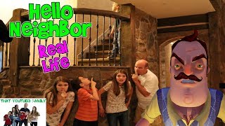 HELLO NEIGHBOR REAL LIFE 2 Fun Game  That YouTub3 Family  The Adventurers [upl. by Ainnet]