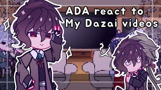 • ADA react to My Dazai videos  Angst  11 • [upl. by Ocsic]