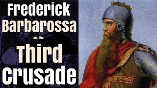 Frederick Barbarossa and the Third Crusade  full documentary [upl. by Eimarej]