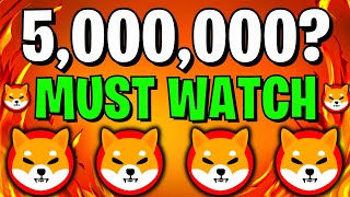 IF YOU HOLD 5000000 SHIB YOU MUST SEE THIS  SHIBA INU COIN NEWS TODAY  SHIBA PRICE PREDICTION [upl. by Auerbach]