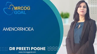 MRCOG Part 2 Exam Preparation Topic Amenorrhoea Dr Preeti Poghe [upl. by Ener]