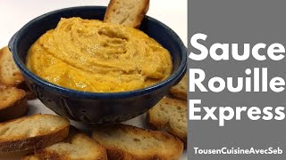 SAUCE ROUILLE EXPRESS en 5 minutes Tous en cuisine avec Seb [upl. by Kurman]