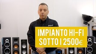 MIGLIOR IMPIANTO HIFI SOTTO I 2500€ [upl. by Aetnuahs]