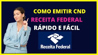 Como emitir CND Receita Federal  Passo a Passo [upl. by Alimac]