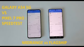 Galaxy A54 5G vs Pixel 7 Pro  SPEEDTEST Comparison Midrange vs Flagship Any Difference [upl. by Pentha]