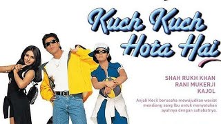 FILM INDIA  KUCH KUCH HOTA HAI SUARA BAHASA INDONESIA [upl. by Prentice]