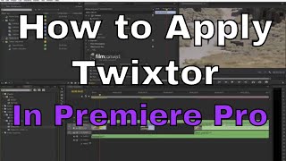 How to apply the Twixtor Effect in Premiere Pro [upl. by Barrett]