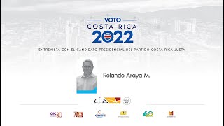 Voto Costa Rica 2022 Rolando Araya M Partido Costa Rica Justa PCRJ [upl. by Riggall298]