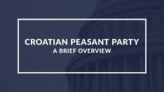 Unveiling the Croatian Peasant Party A Quick Comprehensive Historical Insight [upl. by Akinajnat]