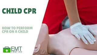 CPR on a child  Child and Baby First Aid  EMT First Aid Training [upl. by Ayihsa8]