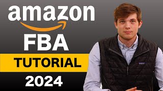 Amazon FBA For Beginners 2024 Step by Step Tutorial [upl. by Will]