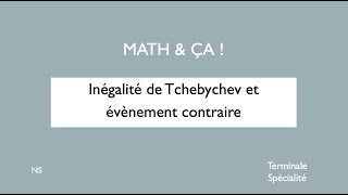 Inégalité de Tchebychev et évènement contraire [upl. by Ellinej]