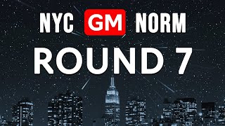 New York GM Norm Tournament  Round 7  sale board [upl. by Trebmal984]