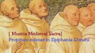 Musica Medieval Sacra Proprium missae in Epiphania Domini [upl. by Tamra]