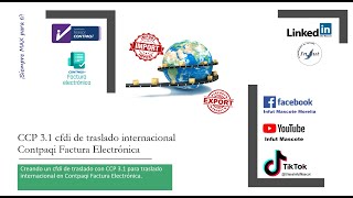 CCP 31 Cfdi de traslado internacional Contpaqi Factura Electrónica [upl. by Denton26]