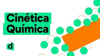 QUÍMICA ENEM CINÉTICA QUÍMICA  QUER QUE DESENHE  MAPA MENTAL [upl. by Nagle]