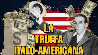 Come PONZI ha truffato lAMERICA [upl. by Benn553]