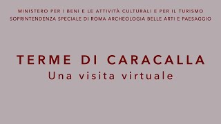 Visita virtuale alle Terme di Caracalla [upl. by Asihtal]