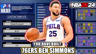 Best 76ers BEN SIMMONS BUILD in NBA 2K24 [upl. by Chemar132]