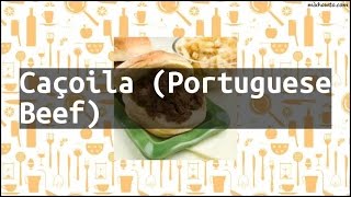 Recipe Caçoila Portuguese Beef [upl. by Trovillion726]