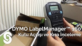 DYMO LabelManager™ 160 Taşınabilir Etiket Makinesi Kutu Açılışı ve Kısa İnceleme [upl. by Vikki340]