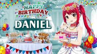 Happy Birthday Daniel  Daniel Birthday Special Song  Celebrate Birthday Party Daniel [upl. by Hinkle]